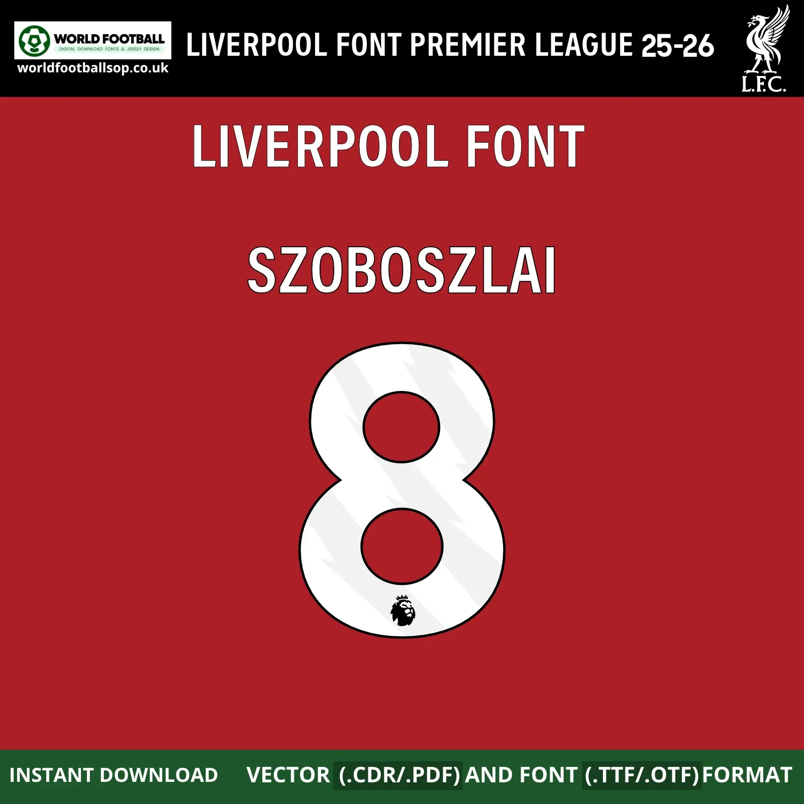 Liverpool Font Premier League Home Kit 2025/26 | TTF, OTF & Vector (CDR, PDF)
