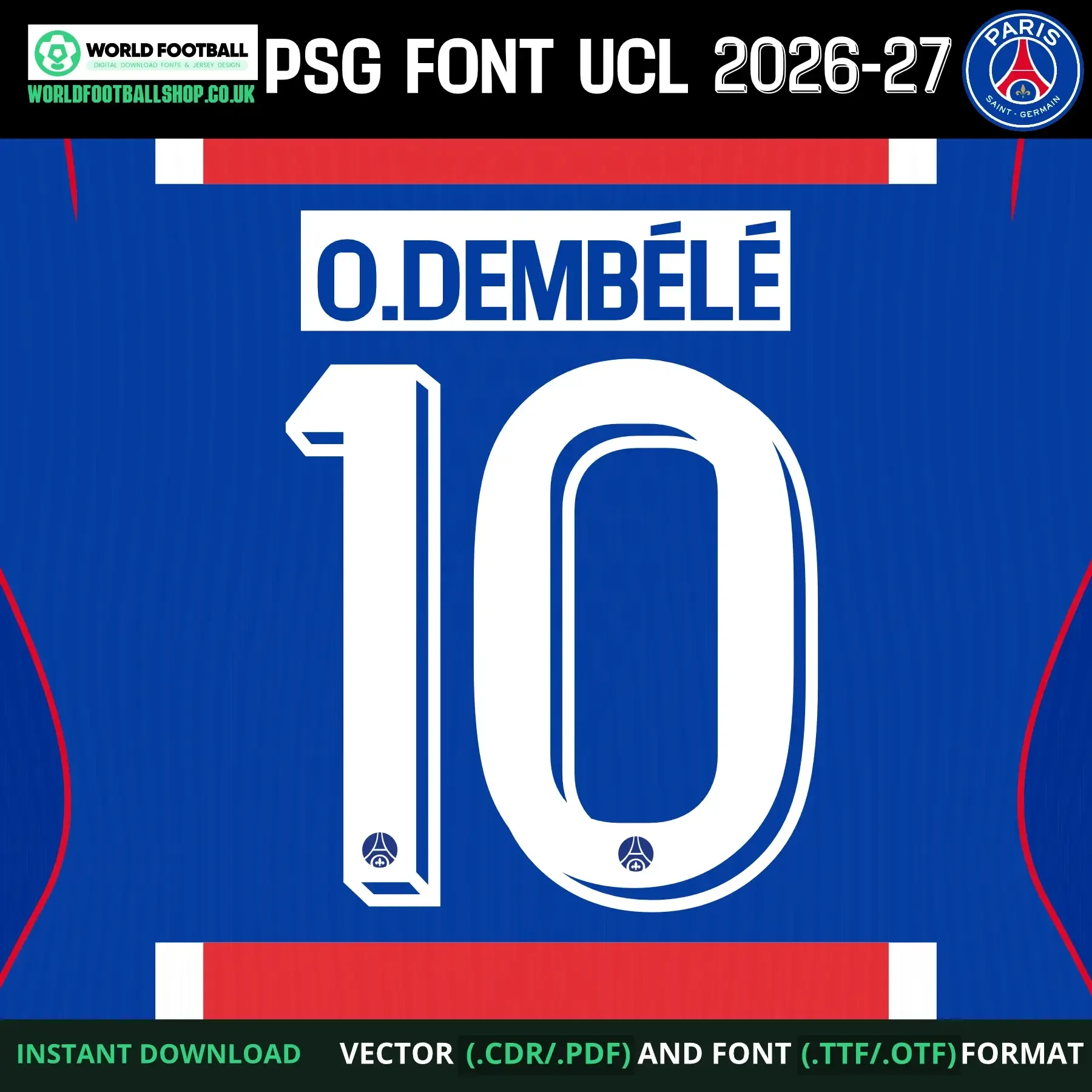 PSG Font UCL 2026-27 - O. Dembélé 10 player name and number example on blue backgroundPSG Font UCL 2026-27 - O. Dembélé 10 player name and number example on blue background