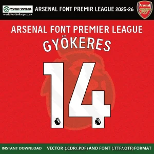 Arsenal font 2025/26 Premier League home kit Gyokeres 14 nameset white on red PL badge TTF OTF CDR PDF