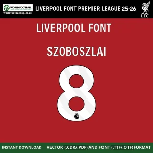 Liverpool Font Premier League Home Kit 2025/26 Szoboszlai 8 nameset white on red Anfield style