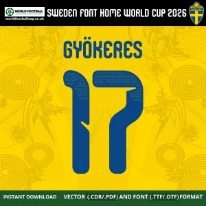 Sweden Home Font World Cup 2026 – Gyökeres 17 player name and number on yellow Sweden Blågult home jersey